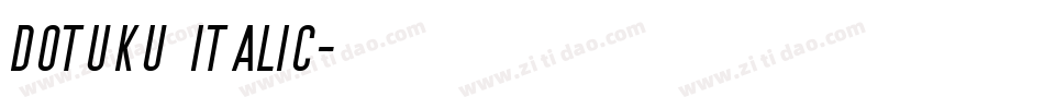 Dotuku Italic字体转换